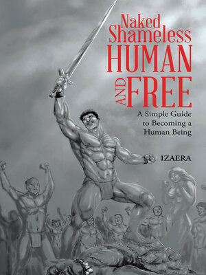 cover image of Naked Shameless Human and FREE